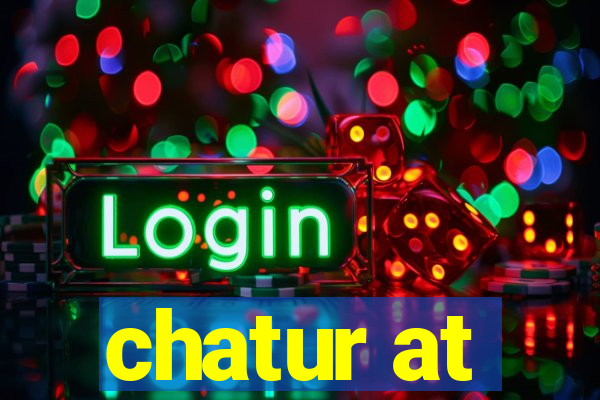 chatur at